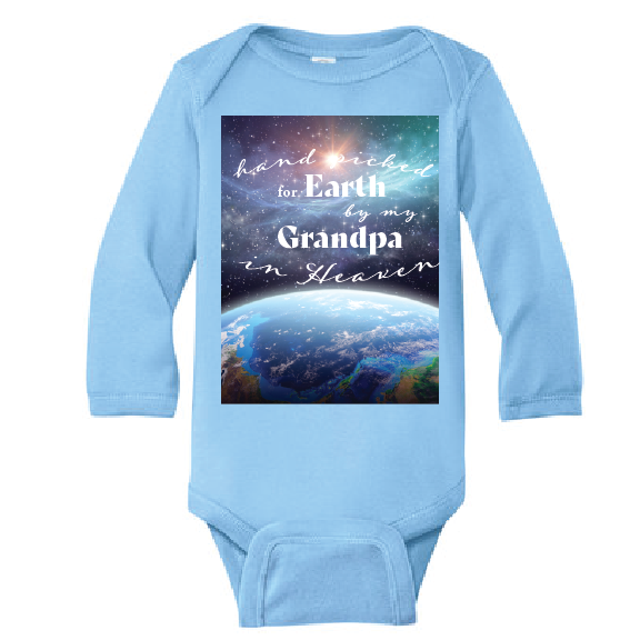 A light-blue infant bodysuit with an original design reading “Hand picked for Earth by my Grandpa in Heaven.”